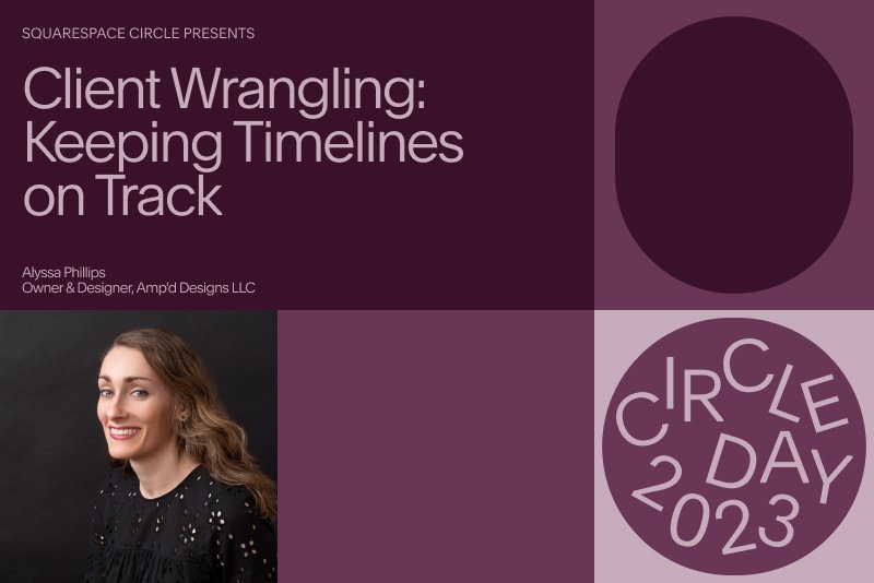 Client Wrangling: Keeping Timelines on Track