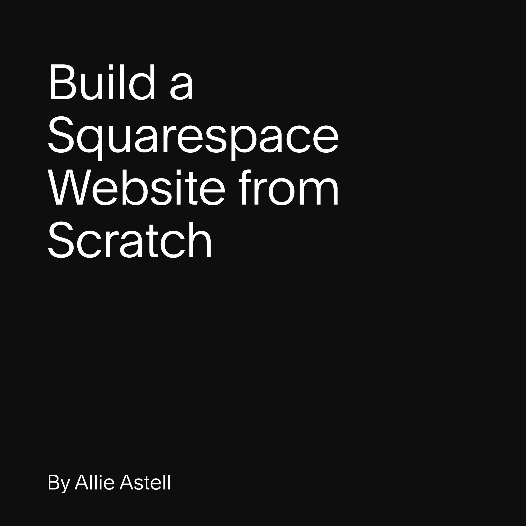 Logo for Build a Squarespace Website from Scratch course by Allie Astell