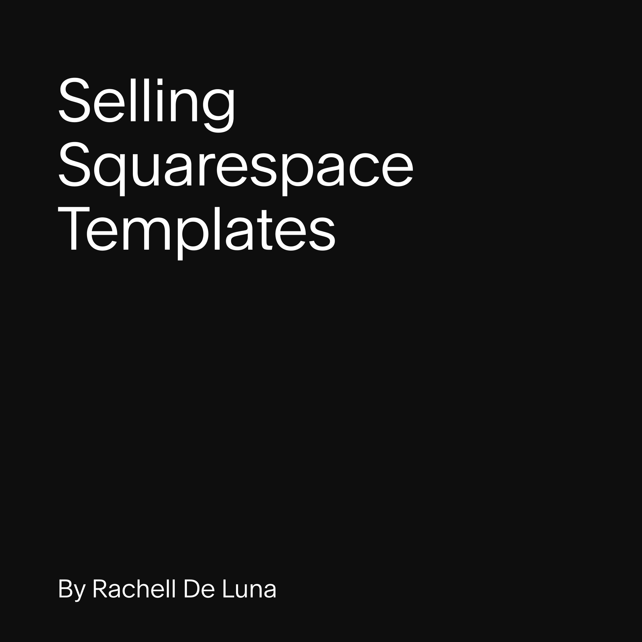 Logo for Selling Squarespace Templates course by Rachell De Luna